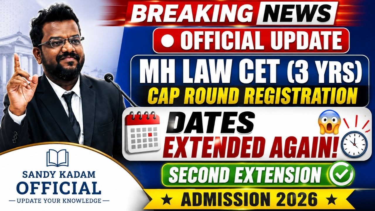 MH LAW CET (3 Yrs) CAP Round Registration Dates Extended | Official Update |Law CET Admission 2026 |