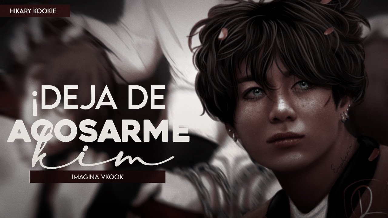 ⟆ v🍸🔪  『¡Deja de acosarme Kim! 』꒰Imagina Vkook-Taekook꒱ Capitulo Único ꒷◞♡°🍸🔪