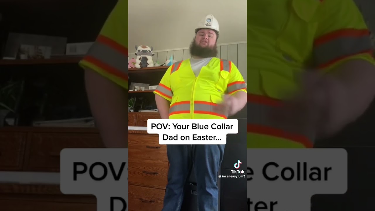 Blue collar dad is the best