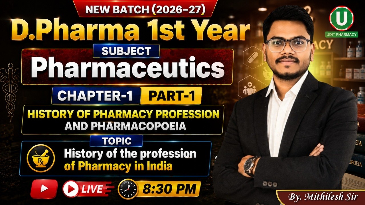 D.Pharm 1st Year | Pharmaceutics Chapter -1 | Part-1 | History of Pharmacy Profession in India |