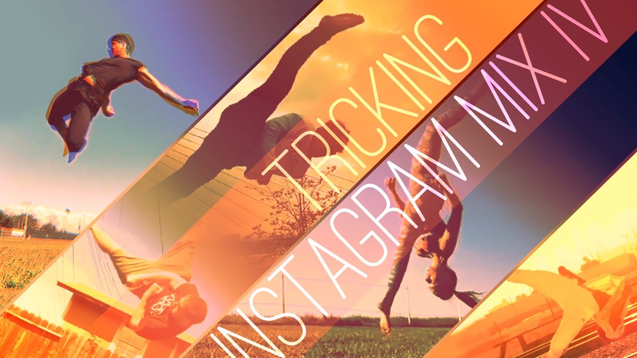 Tricking Compilation - Instagram Mix IV