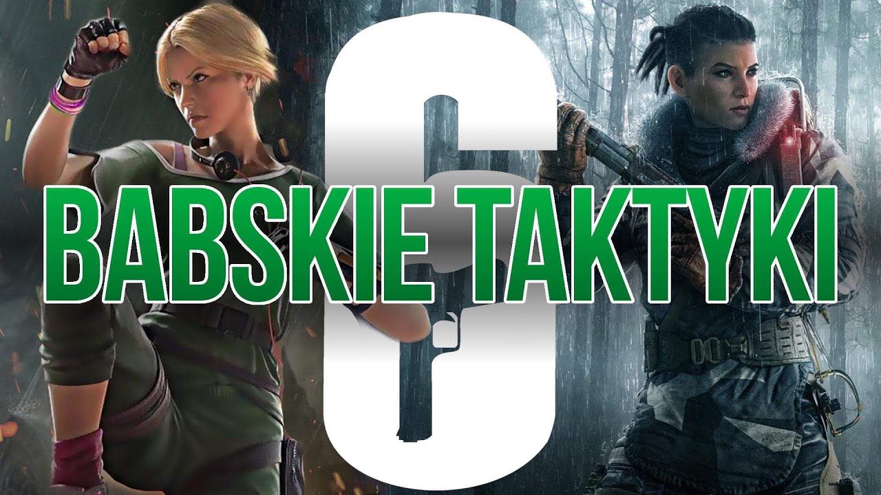 BABSKIE TAKTYKI 6 w RAINBOW SIX SIEGE 💘 Ranked na Widzów!