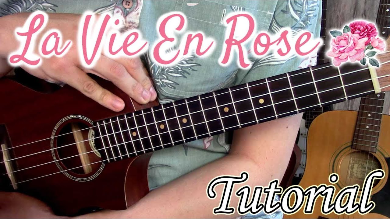 Como tocar LA VIE EN ROSE en UKULELE paso a paso - Edith Piaf -HIMYM - TUTORIAL FINGERSTYLE (SOLO)