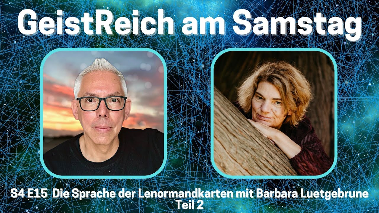 Die Sprache der Lenormandkarten mit Barbara Luetgebrune - Teil2 - S4E15