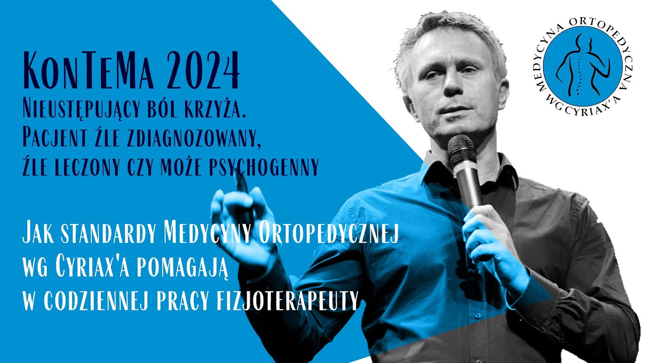 Nieustępujący ból krzyża. Standardy Medycyny Ortopedycznej wg Cyriax'a w pracy fizjoterapeuty