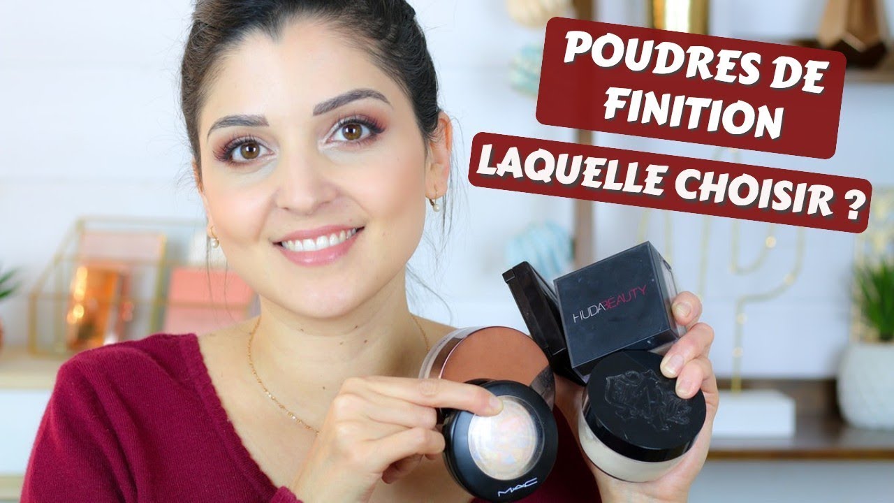 POUDRES DE FINITION : COMMENT CHOISIR ET LAQUELLE CHOISIR 🤔