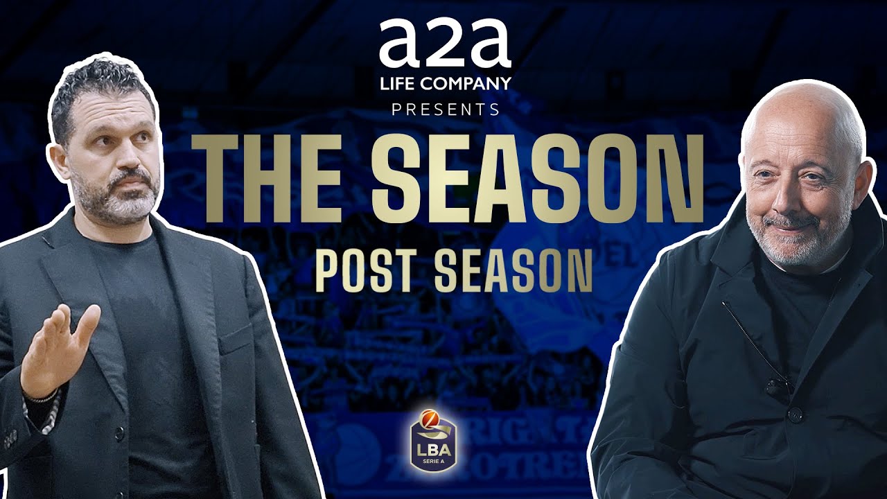 The Season: Pallacanestro Brescia presented by A2A | Post Season
