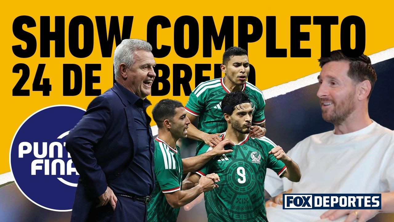 🇲🇽🧐 REVELACIONES DEL ‘VASCO’, DUDAS EN EL TRI Y EL MENSAJE DE MESSI | PUNTO FINAL EN VIVO