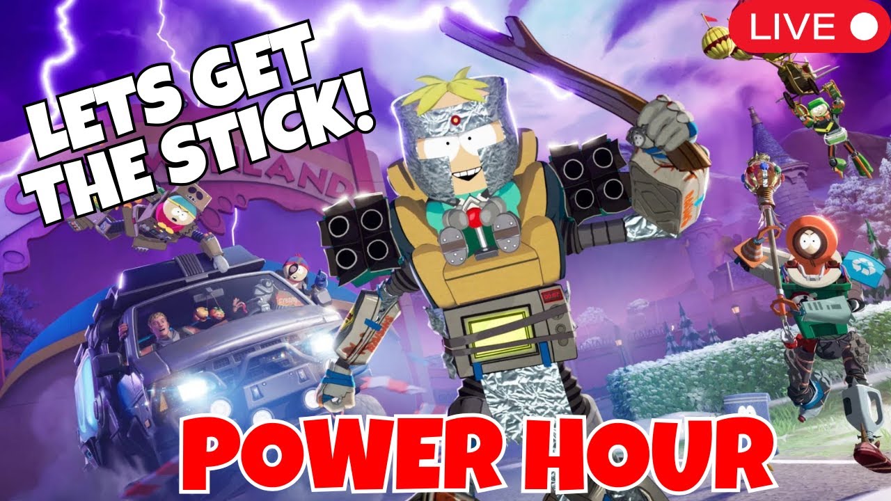 🔴 [LIVE] Lets Get The Stick of Truth! South Park Power Hour Chaos Fortnite