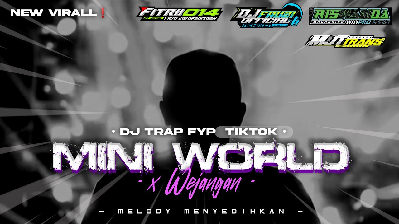 DJ SLOW TRAP MINI WORLD X WEJANGAN TERBARU || MELODY MENYEDIHKAN || VIRAL TIKTOK