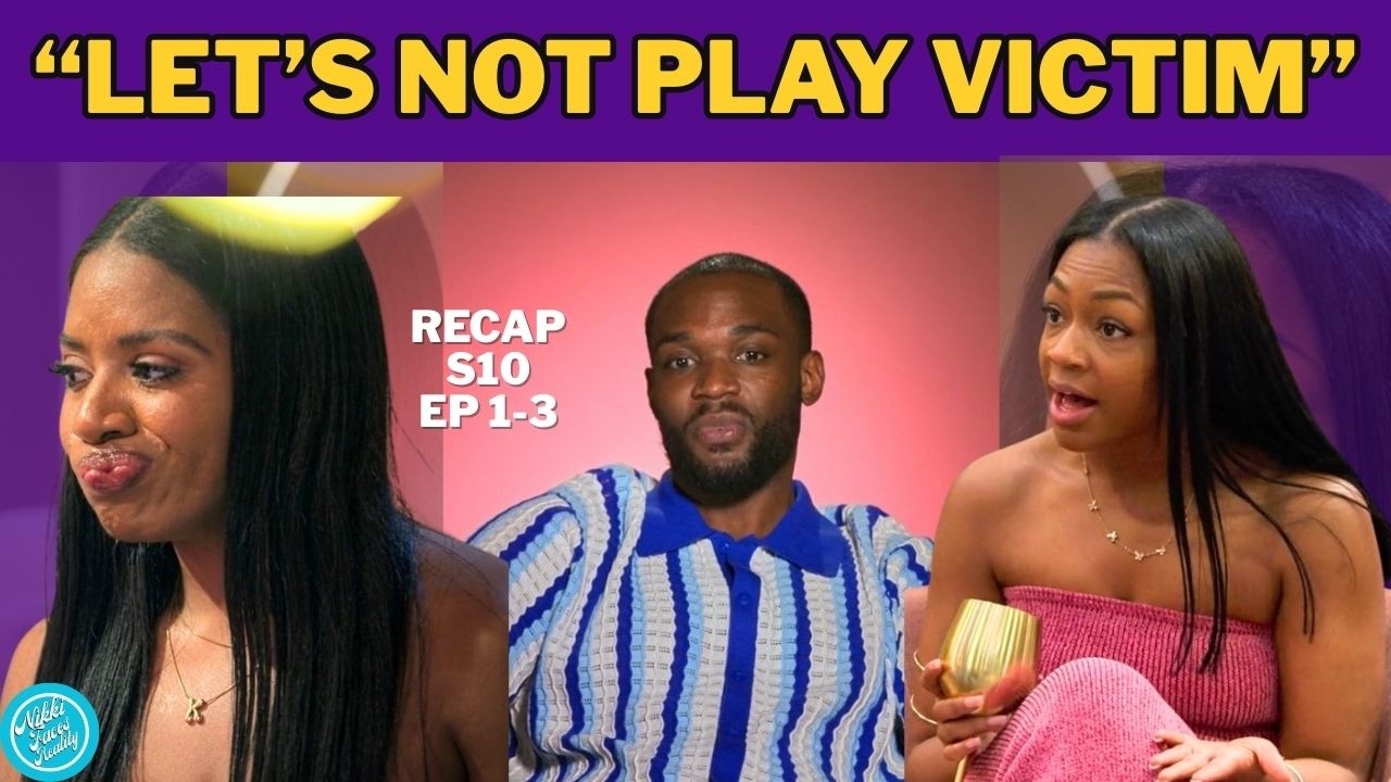 Who's my mans SIDECHICK?  | Love is Blind,  Season 10,  EP 1-3 recap&commentary
