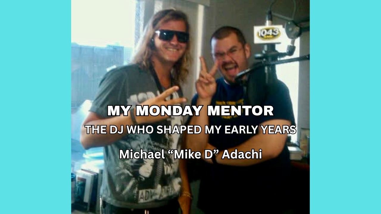 My Monday Mentor: The DJ Who Helped Shape My Life