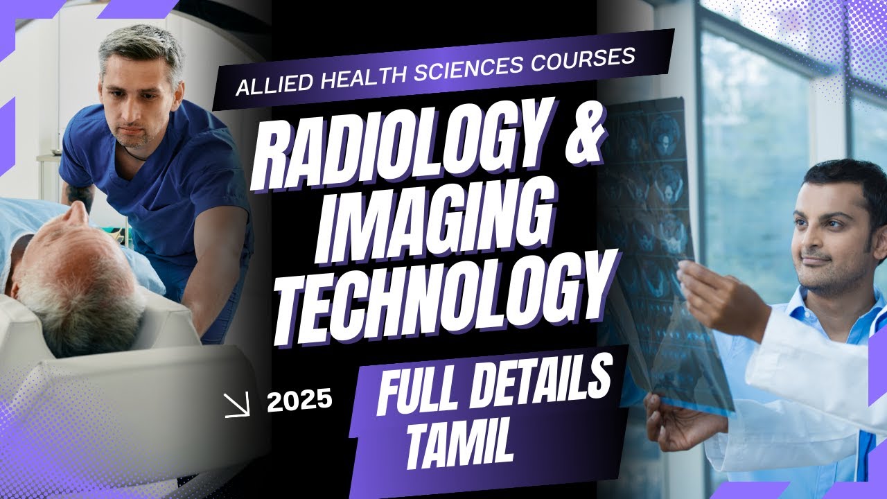 B.Sc Radiology & Imaging  course details in Tamil | Fees?| Scope| Best college?| Study Details