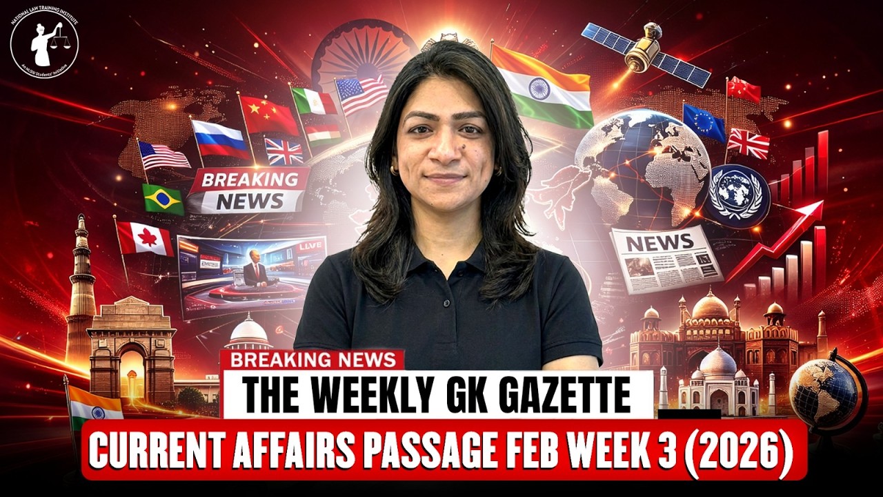 Current Affairs Feb Week 3 (2027) | Weekly GK Gazette for CLAT/AILET Prep.