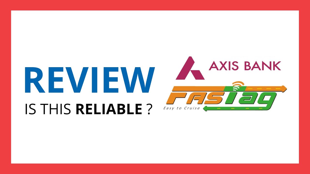 AXIS BANK FASTAG: Тест и обзор (Надежно ли это? Преимущества, недостатки, оценка..)