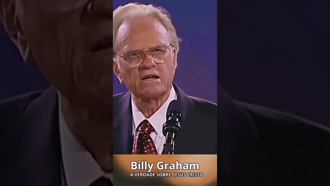 A Verdade sobre Jesus Cristo o filho de Deus - Billy Graham