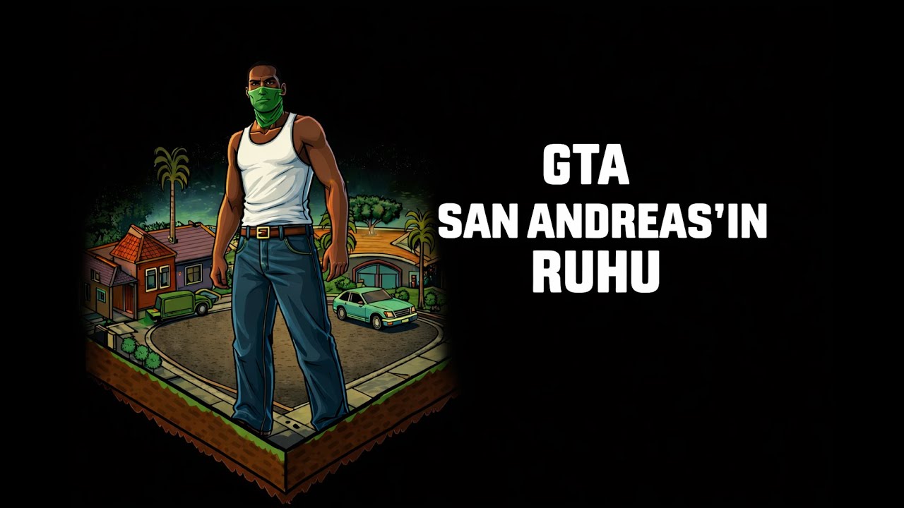 GTA San Andreas'ın Ruhu