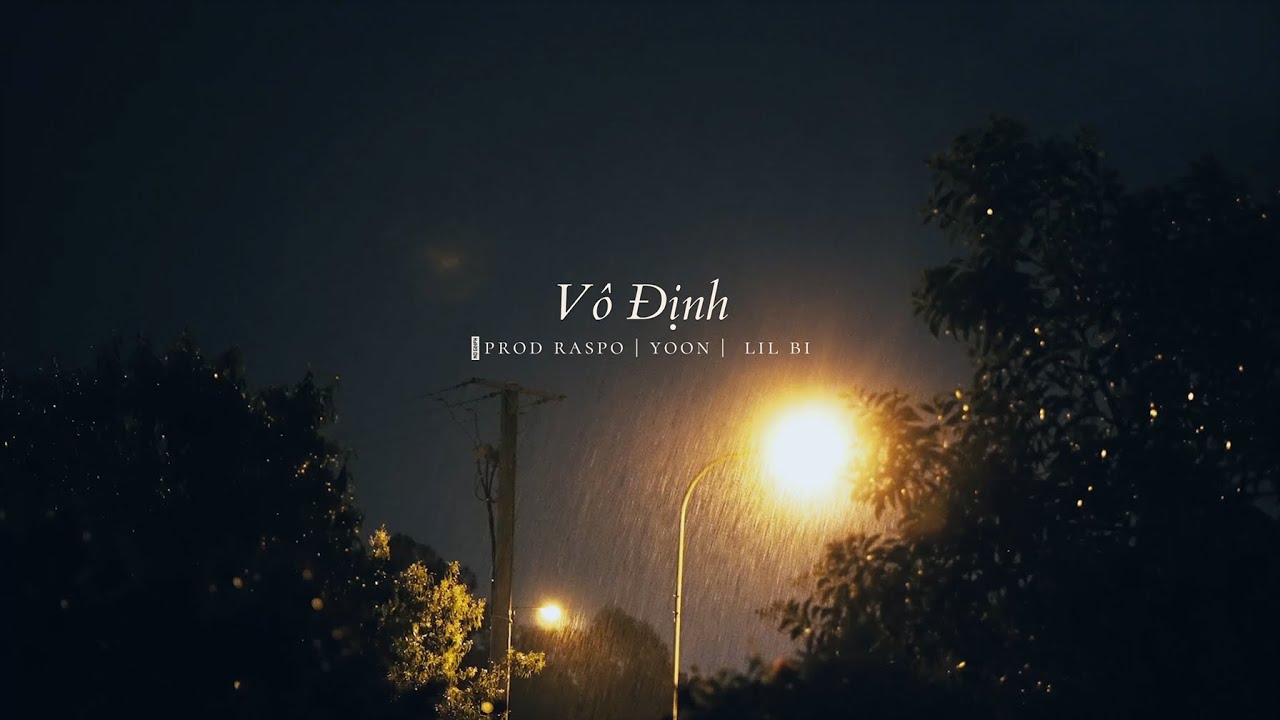 VÔ ĐỊNH - Yoon (feat. Lil Bi)
