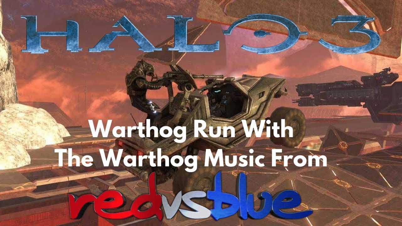 Halo 3's Warthog Run With Red vs Blue's Warthog Music