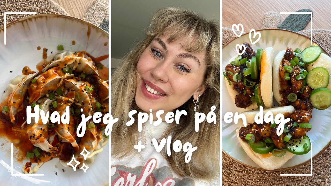 Hvad jeg spiser på en dag + vlog ! Mad inspiration, opskrifter og hygge!