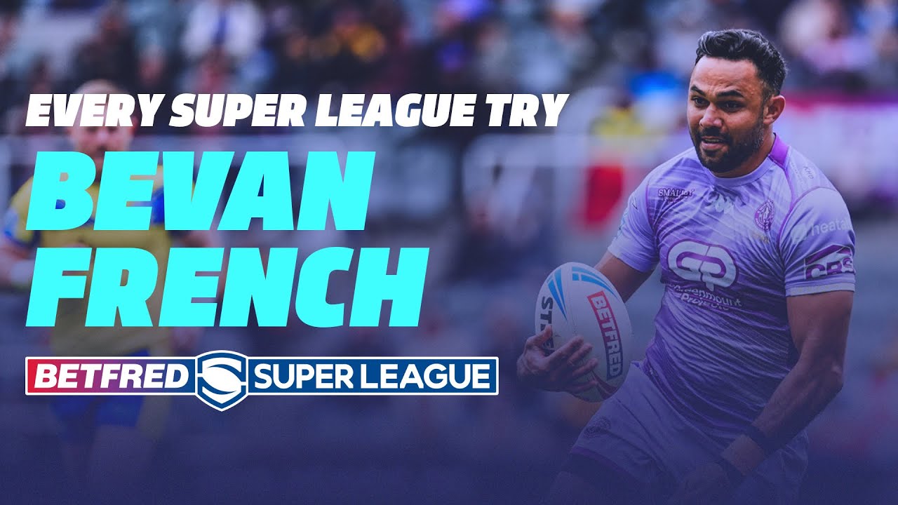 EVERY Bevan French try | 100 in Super League