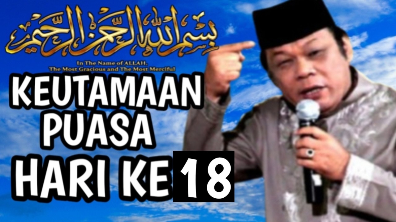 Keutamaan Puasa Ramadhan hari ke-18