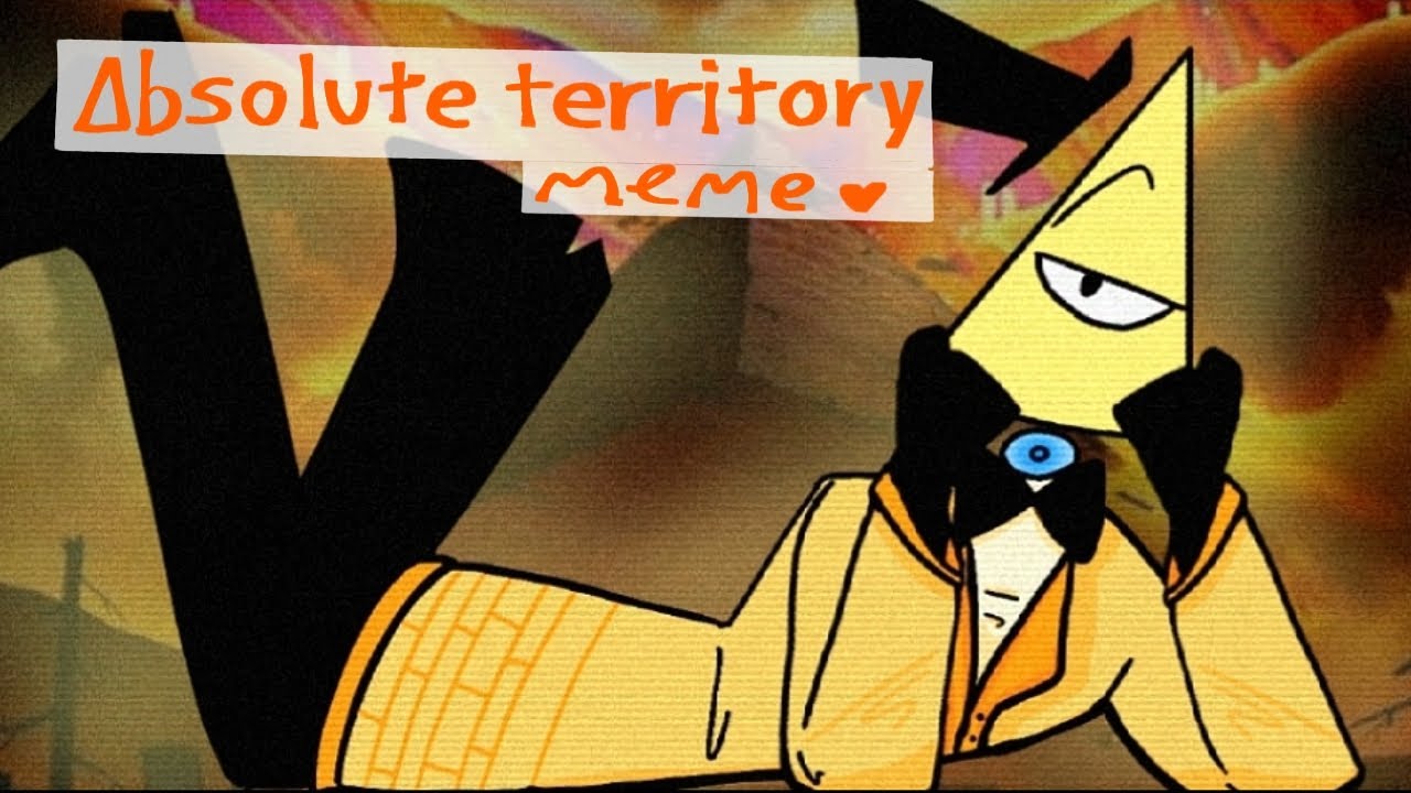 absolute territory (bill cipher) [I did this as a joke]