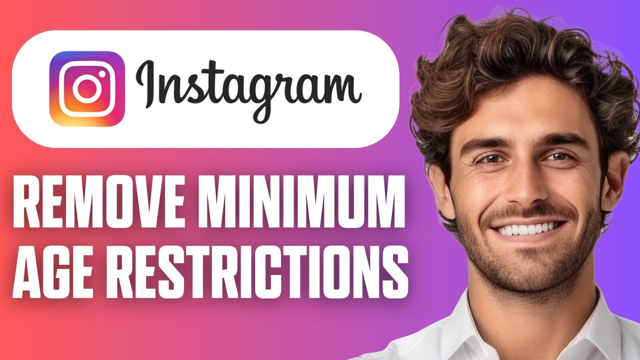 How To Remove Minimum Age Restrictions on Instagram (Easy Guide 2026)