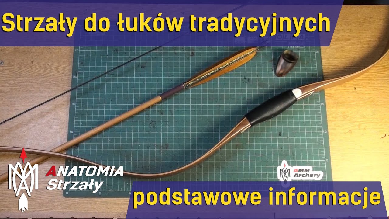 Strzały do łuków tradycyjnych część #1