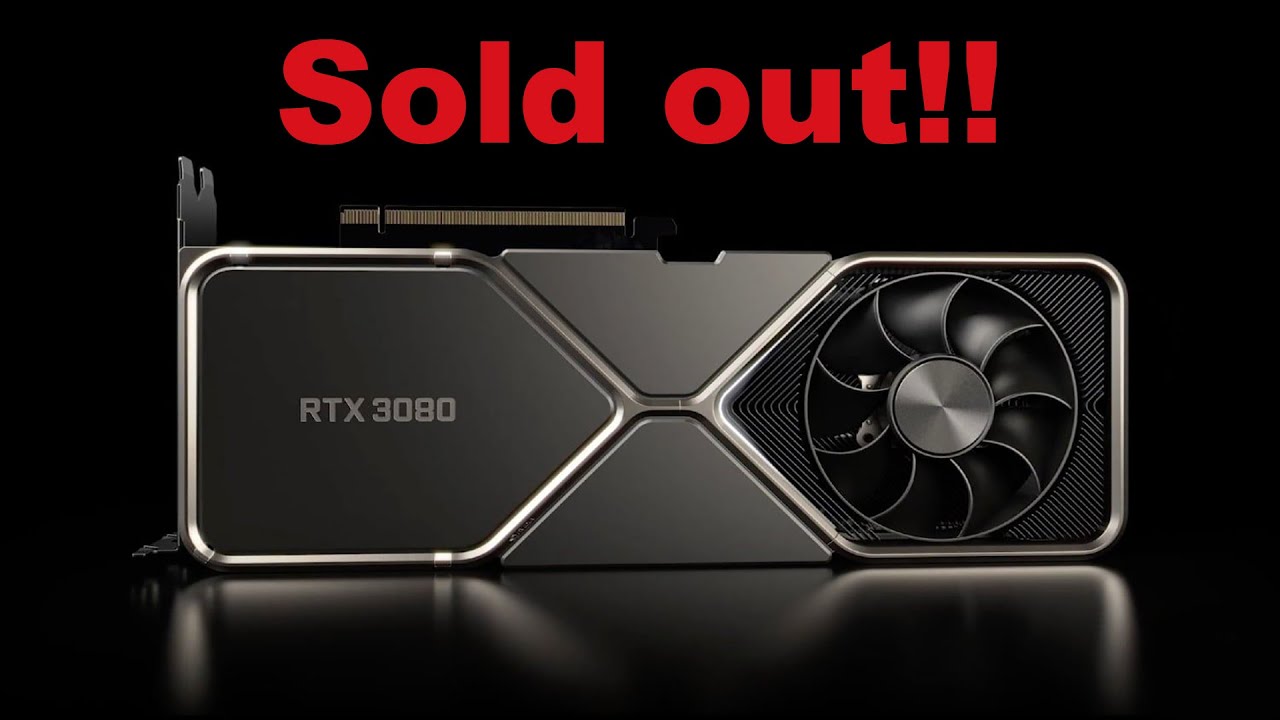 rtx 3080 still sold out everywhere