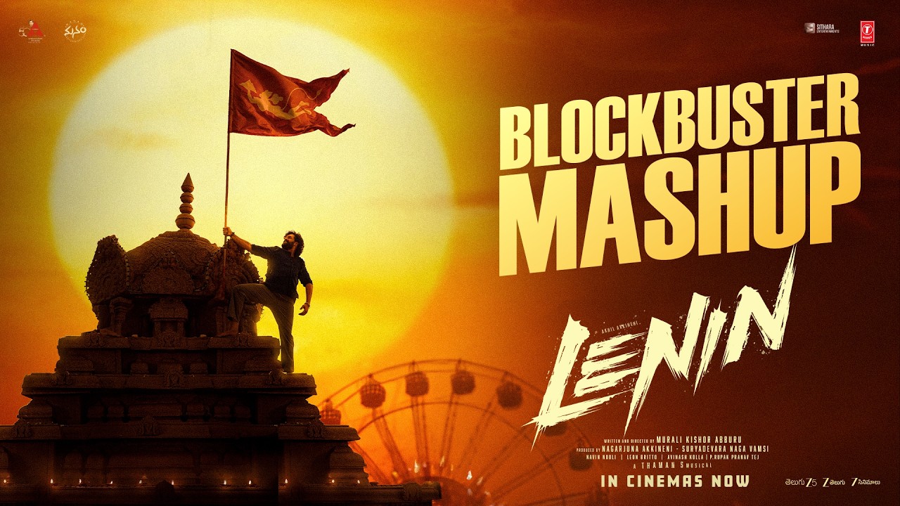 Lenin - Blockbuster Mashup | Akhil Akkineni | Bhagyashri Borse | Thaman S | Murali Kishor