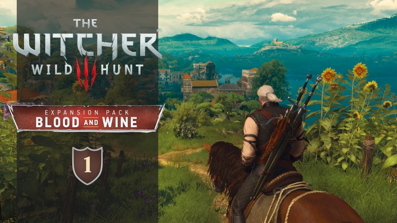 ¡EL PARAÍSO DE TOUSSAINT ! Empezamos la mejor expansión: Blood and Wine | Witcher 3 #1 [[MAX. DIFF]]