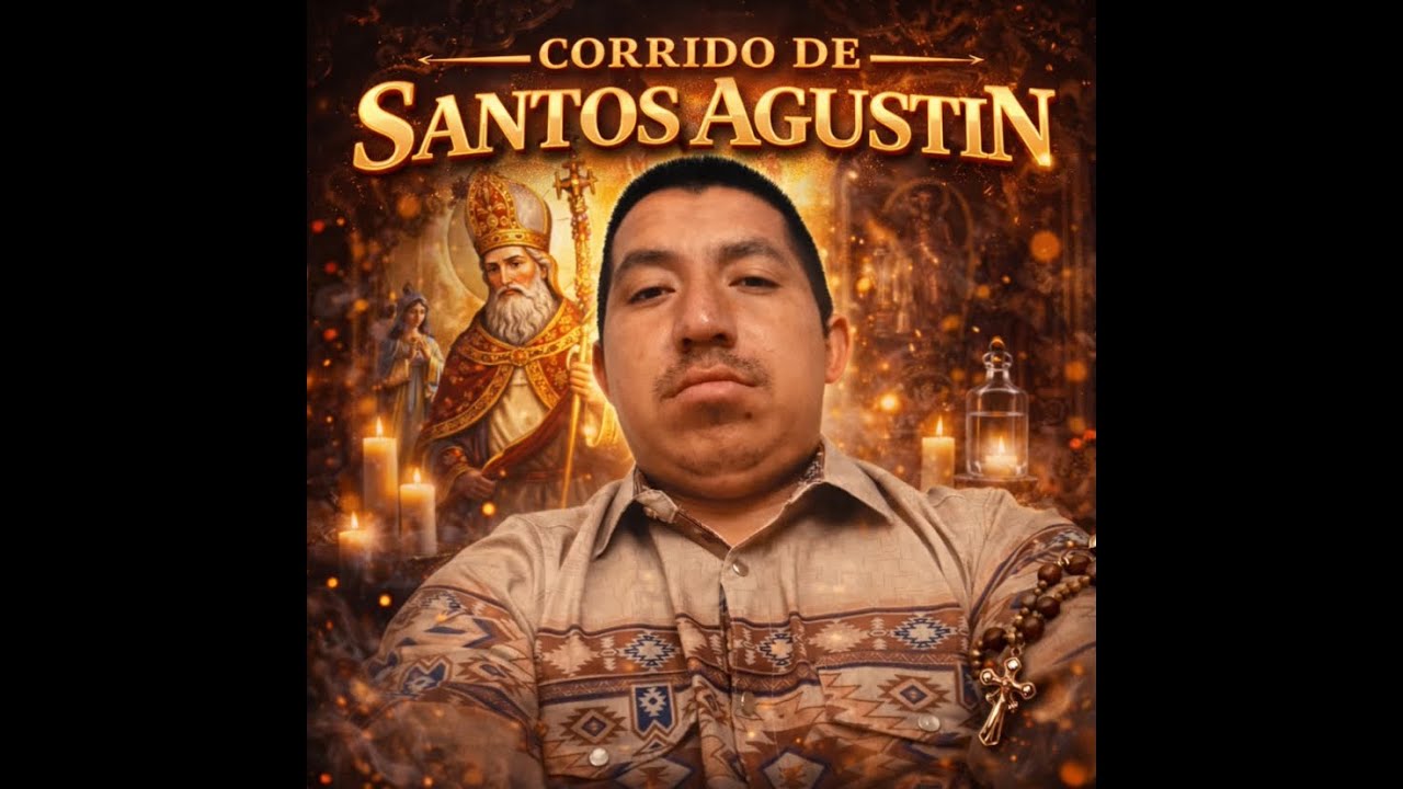 CORRIDO DE SANTOS AGUSTIN - CORRIDOS EL PLEBE