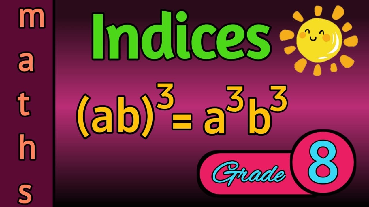 Indices - Grade 8 - Mathematics - Lesson 10