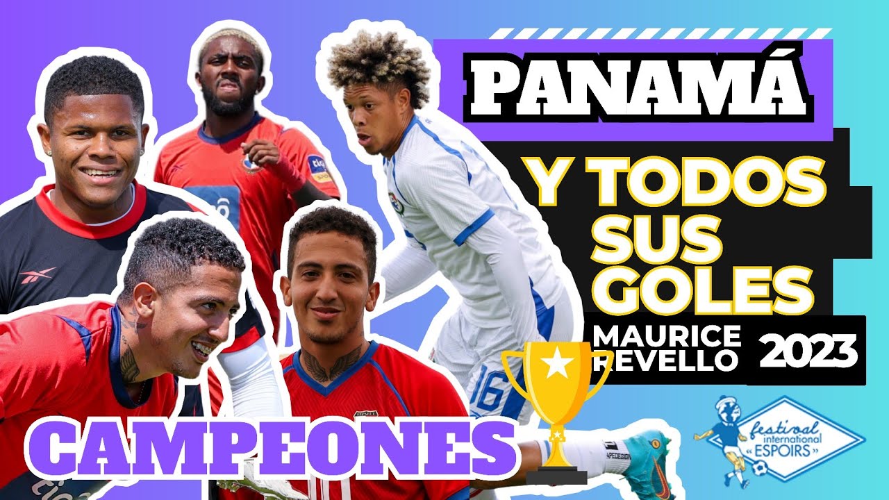 Todos los goles de Panamá en el Maurice Revello 2023. #CAMPEONES 🏆