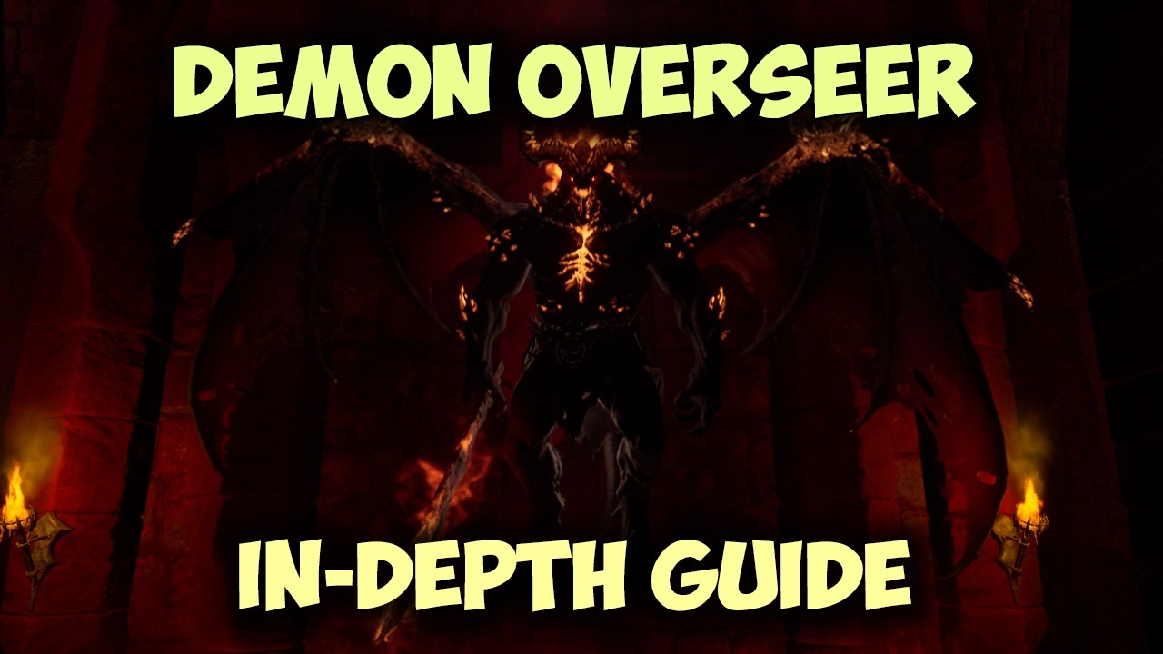 IN-DEPTH Demon Overseer Guide┃Dark and Darker
