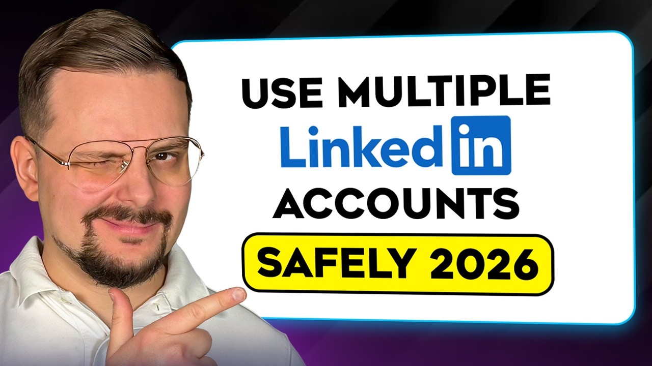 How To Manage Multiple LinkedIn Accounts - 2026 (Avoid Restrictions)