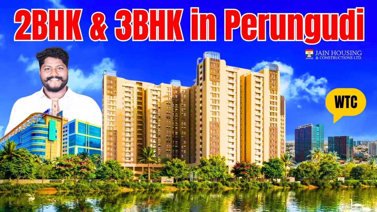 2Bhk & 3Bhk in Perungudi | Jain Housing | Flats near WTC