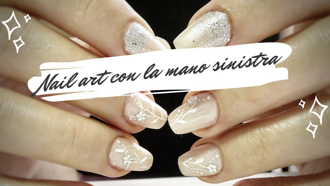 NAIL ART CON LA MANO SINISTRA | Alessia&Anna PAssionBauty