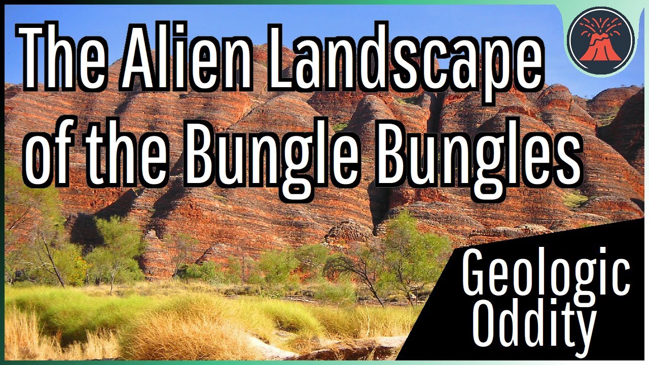 The Geologic Oddity in Australia; The Bungle Bungles
