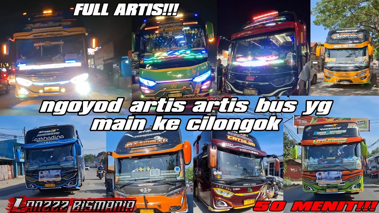 NGOYOD ARTIS BUS BASURI YG MAMPIR KE CILONGOK, FULL BASURI‼️ DURASI 50 MENIT‼️