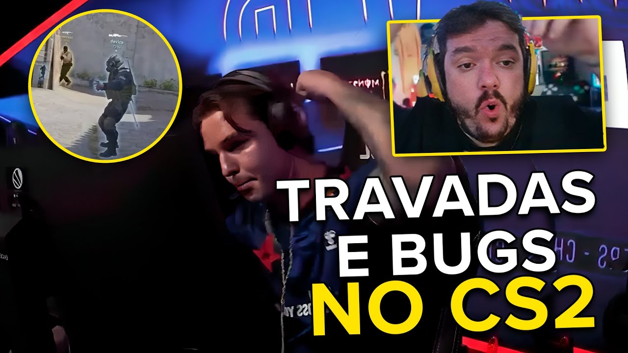 TRAVADAS E BUGS QUE O GAULES TRANSMITIU NO CS2