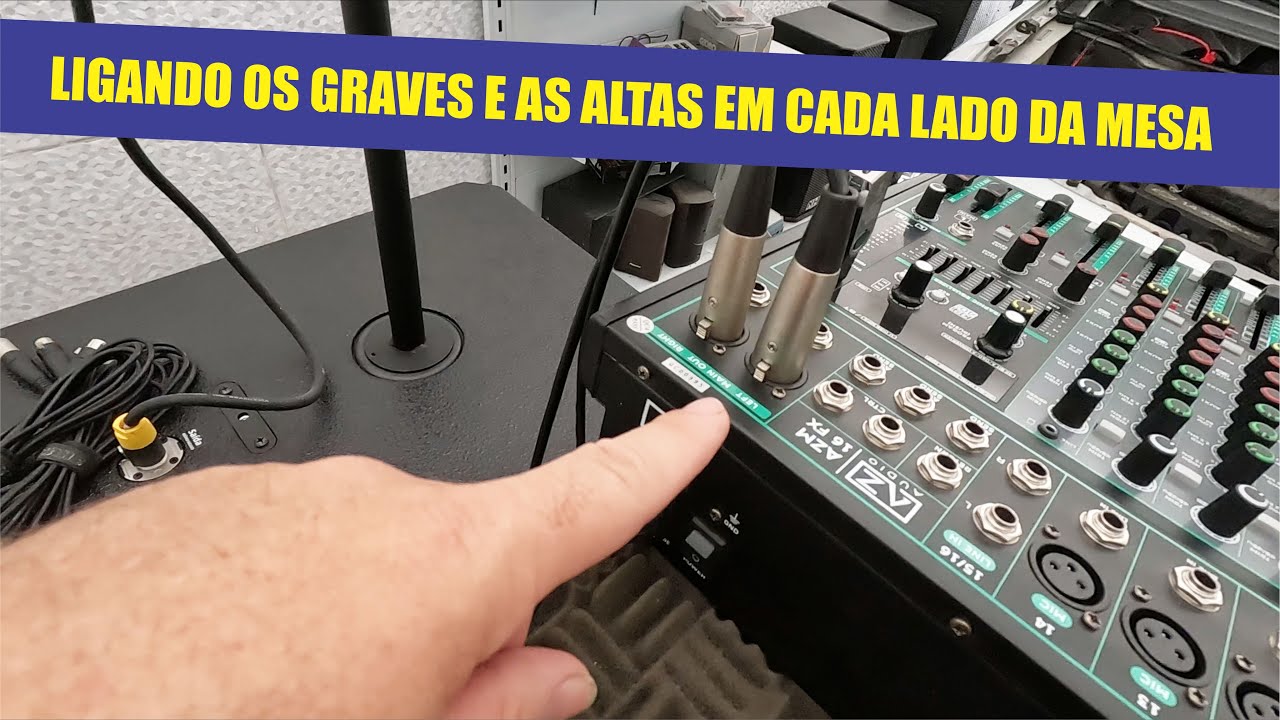 Ligando os graves e as altas no L R da mesa