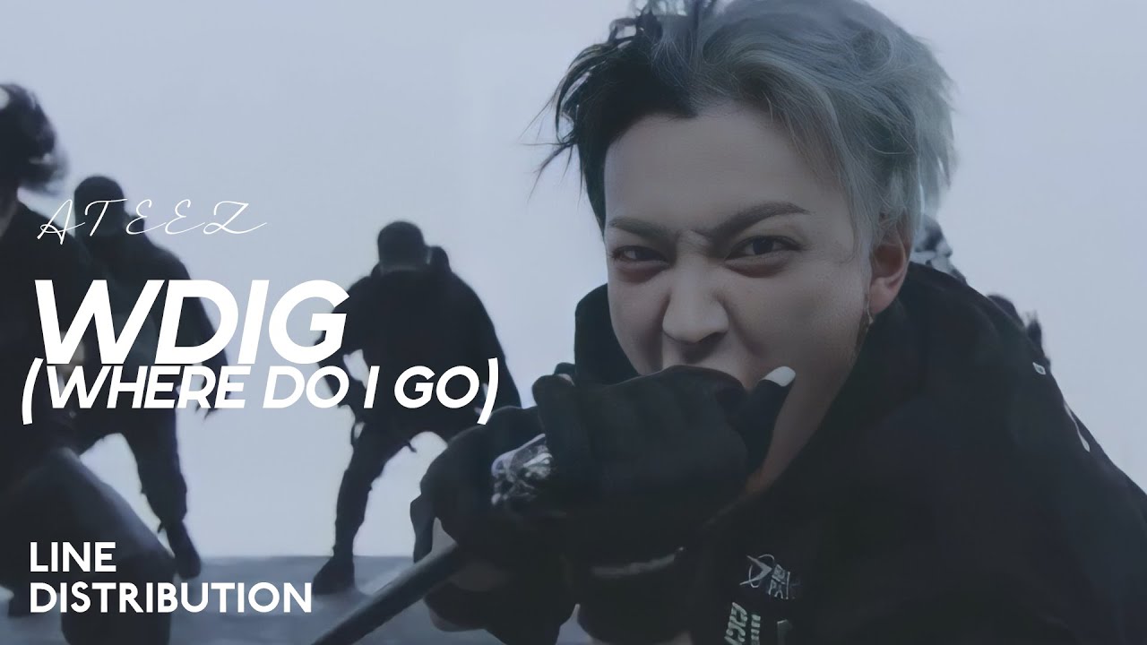 ATEEZ &mdash; WDIG (Where Do I Go) | Line Distribution