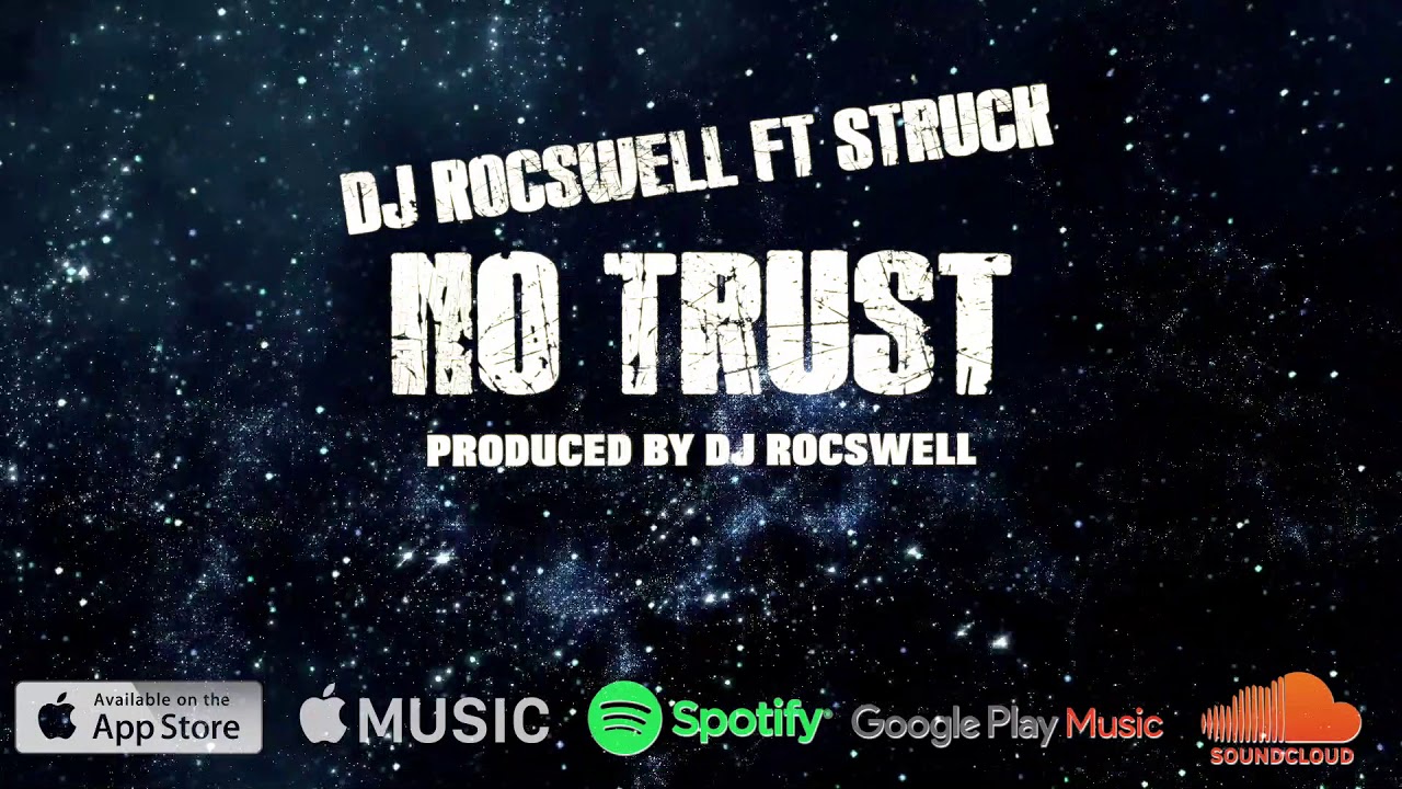 DJ Rocswell ft Struck   No Trust Prod by DJ Rocswell