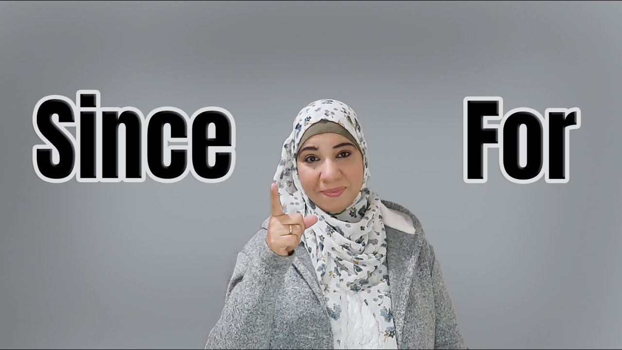 الفرق بين since/for مستحيل تتلغبط  أو تحتار بينهم تاني