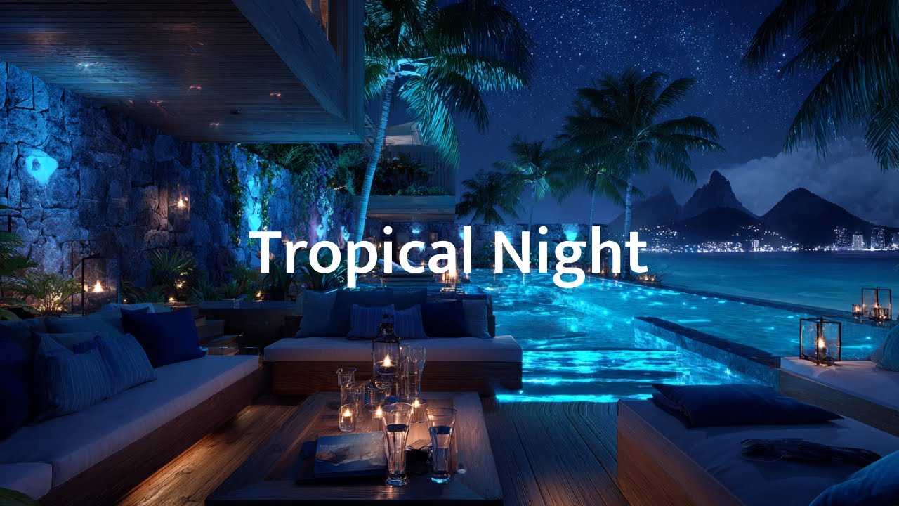 Tropical Night Lounge Chill | Deep Ocean Ambience for Calm Focus, Sleep & Serenity