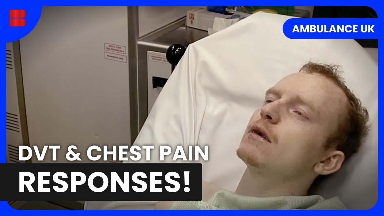 Is It DVT or Something Else? | Ambulance UK | Medical Documentary