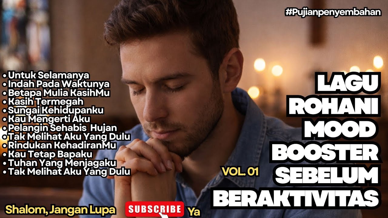 LAGU ROHANI MOOD BOOSTER SEBELUM BERAKTIVITAS -VOL.01 (NONSTOP)