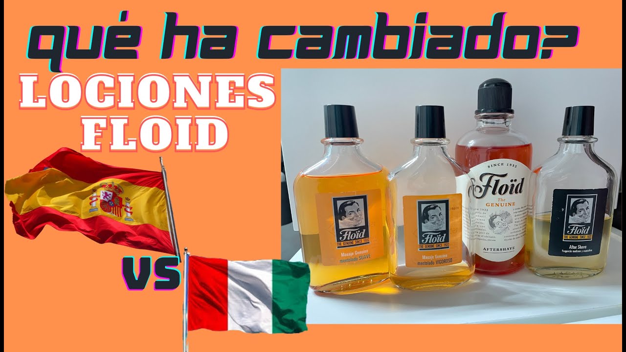 LOCIONES FLOID ESPAÑOLAS Vs ITALIANAS. QUÉ HA CAMBIADO?